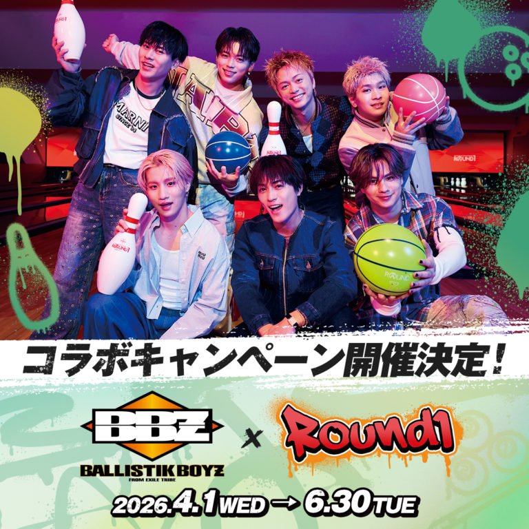 BALLISTIK BOYZ × ROUND1 コラボキャンペーン